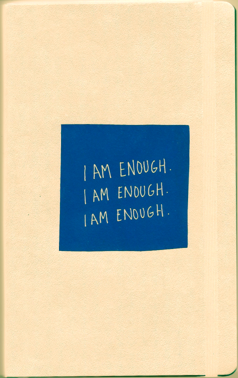 piquancies: art journal, july 2015 “i am enough.i am enough.i am enough.”