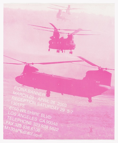 Poster for exhibition at 1301PE, Los Angeles, March 29-April 26, 2003 by Fiona Banner, 2003