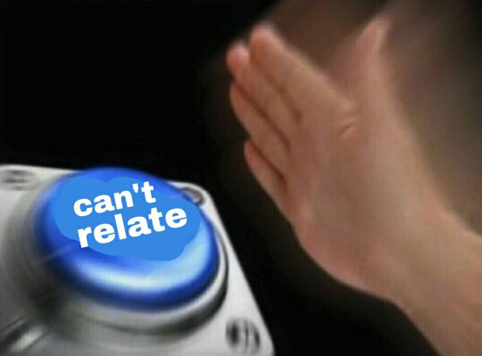 cyberpetty:  shitoris:  me @ all those posts that talk about being single and lonely and wanting an s/o:   me @ this post: 