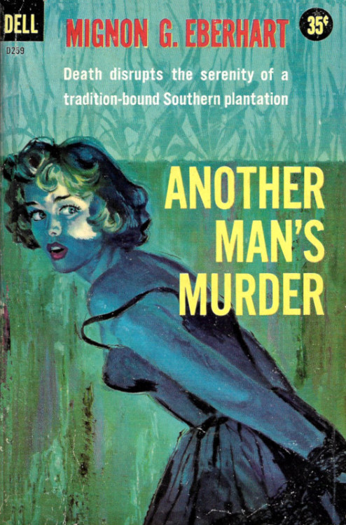 Another Man’s Murder, by Mignon G. Eberhart