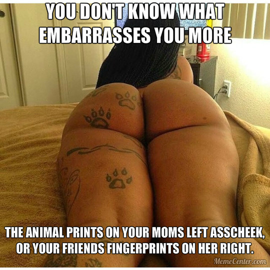 I think what embarrasses you more is my dry cum between her ass cheeks