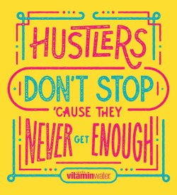 vitaminwater:  stay hyped, stay hustling