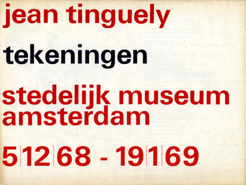 Wim Crouwel and Jolijn van de Wouw / Total Design, Jean Tinguely tekeningen, (exhibition catalogue),