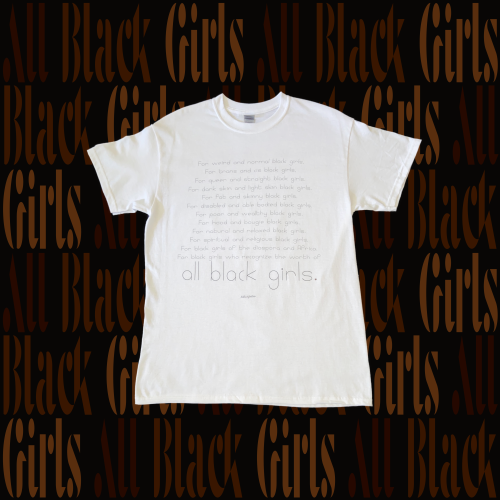 White tees now available on the www.forblackgirlswho.com site 1. Defend Black Women Tee2. ALL Black 