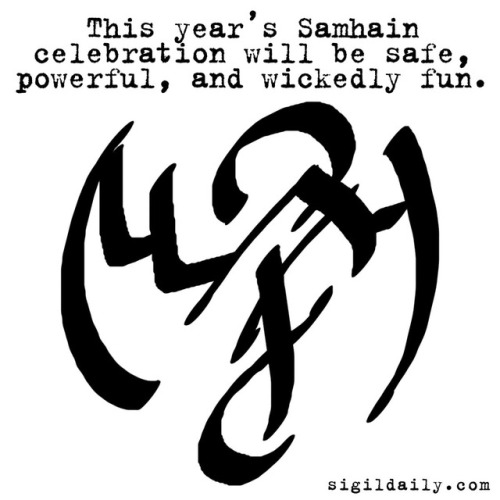 sigildaily:Sigil: “This year’s Samhain celebration will be safe, powerful, and wickedly 