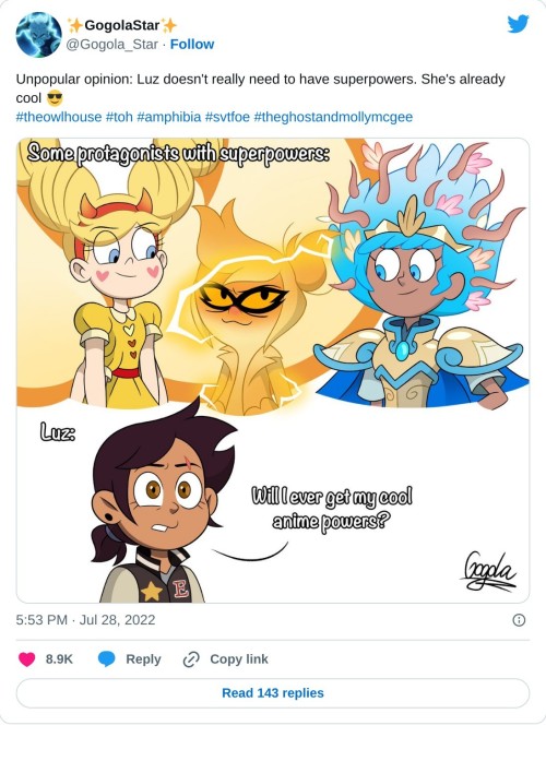 Unpopular opinion: Luz doesn't really need to have superpowers. She's already cool 😎#theowlhouse #toh #amphibia #svtfoe #theghostandmollymcgee pic.twitter.com/Q3QpqKkqqE
— ✨GogolaStar✨ (@Gogola_Star) July 28, 2022
