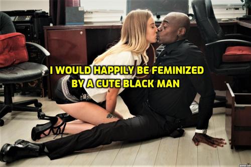 stevesailor:Black Men bring out my inner feminine desires to serve their sexual pleasure keeping my 