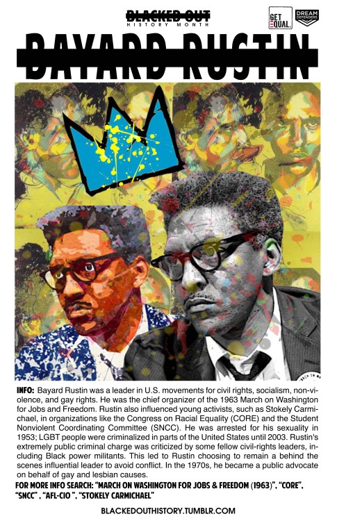 INFO:  Bayard Rustin was a leader in U.S. movements for civil rights, socialism, non-violence, and g