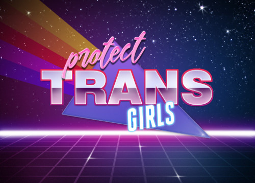 enbydrvgon:protect trans boys. protect trans girls. protect nonbinary people.