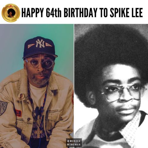 Happy 64th Birthday to Shelton Jackson &ldquo;Spike&rdquo; Lee!! Drop some L♥️ve for @officialspike