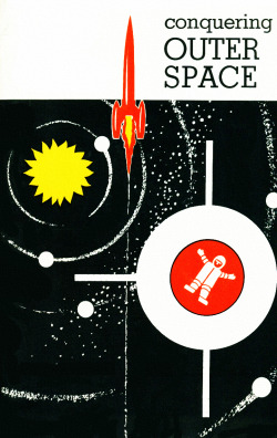 Rogerwilkerson:  Conquering Outer Space - 1957 