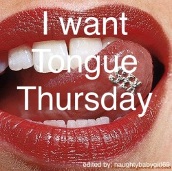 naughtybabygirl69:  Good Day Followers!!! Give me some Tongue!!!  MmmmmHmmmm 💋👅💋👅💋👅💋👅💋👅👋👋👋