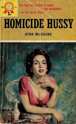 everythingsecondhand: Homicide Hussy, by Atha McGuire (Fawcett, 1953). From Oxfam in Nottingham. 
