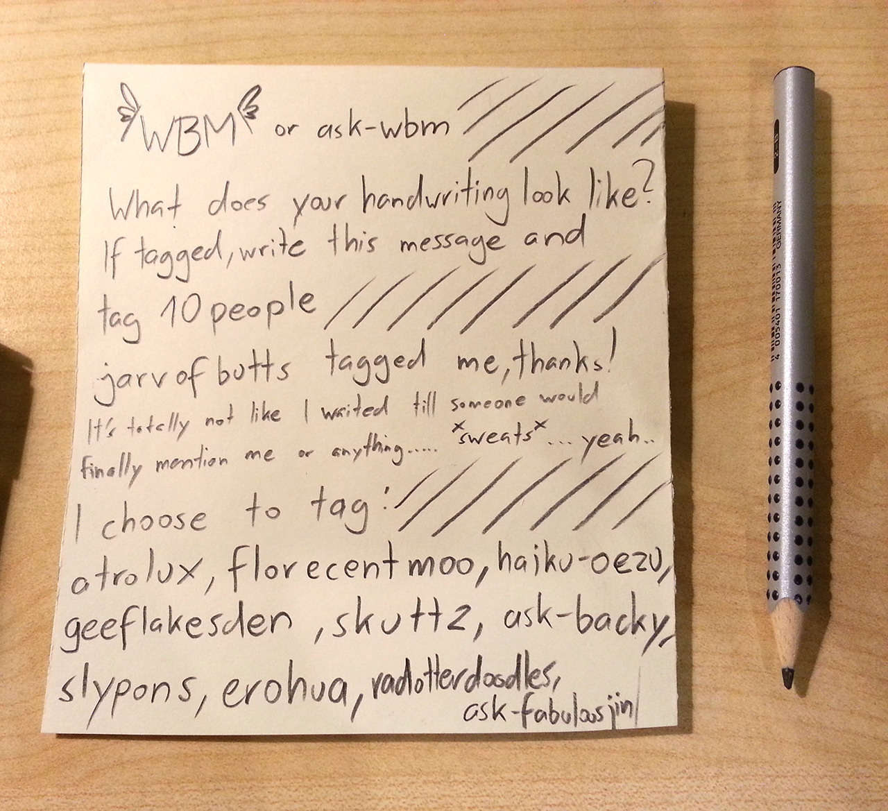 Nothing special, but there you go, my handwriting. Tagged by: jarvofbuttsI&rsquo;m