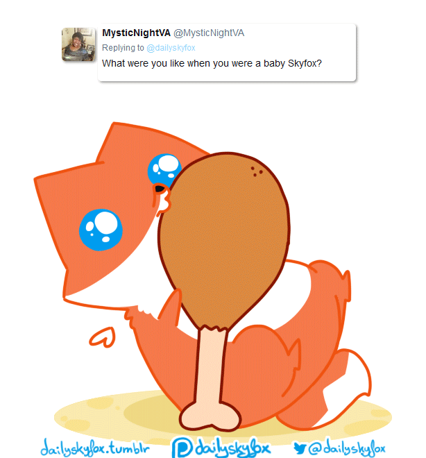 dailyskyfox: MysticNightVA on Twitter asked: “What were you like when you were