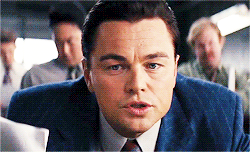 theroning:  (Leonardo about Jordan Belfort) “You know how many brokers I spoke