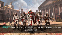 acimagines:  &ldquo;Imagine: Being the only Assassin recruit that Ezio is a little too protective of.&rdquo; image source: x