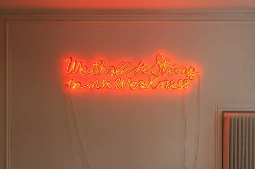 Yael Bartana | &ldquo;we shall be strong in our weakness&rdquo; | 2012 | Red neon | 190 x 50 cm