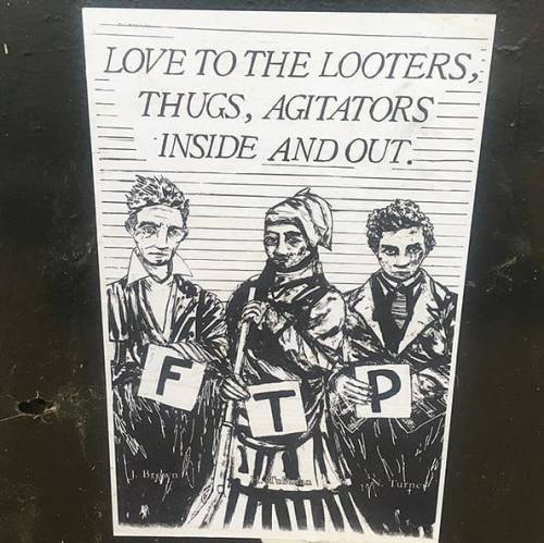 ‘Love to the looters, thugs, agitators inside and out’ Poster seen in Oakland, Californi