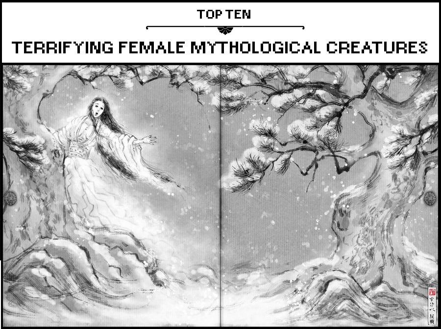 coolthingoftheday: TOP TEN TERRIFYING FEMALE MYTHOLOGICAL CREATURES 1. Yuki-onna