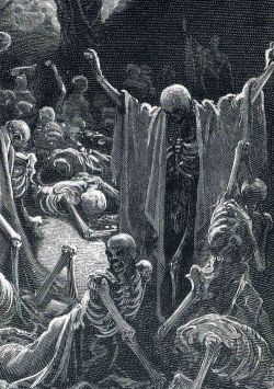 Gustave Dore ~”The Vision of the Valley of Dry Bones”, 1866 