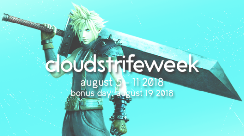 cloudstrifeweek - Hello, everyone! We are back to celebrate the...