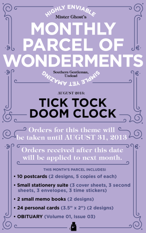 The next edition of Mister Ghost&rsquo;s Monthly Parcels is on sale now!TICK TOCK DOOM CLOCK is a pe