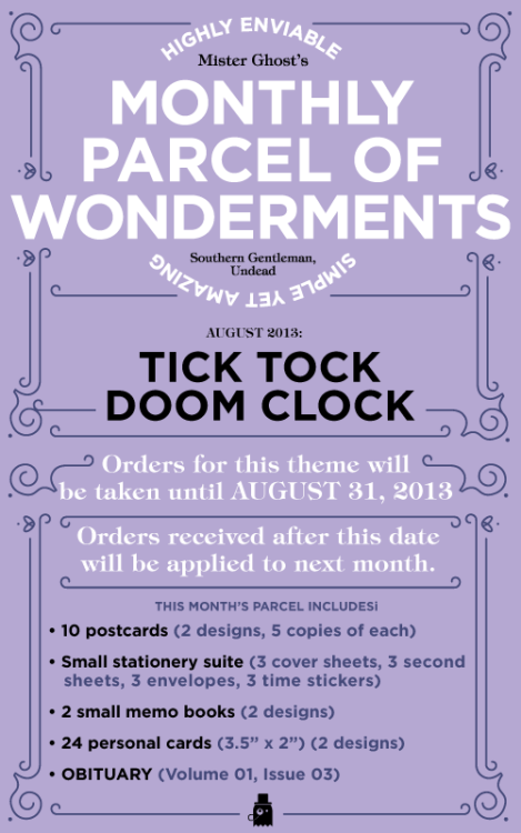 The next edition of Mister Ghost&rsquo;s Monthly Parcels is on sale now!TICK TOCK DOOM CLOCK is a pe