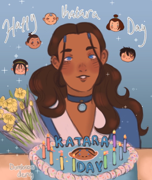 Every Day Is Katara Day Bby ()