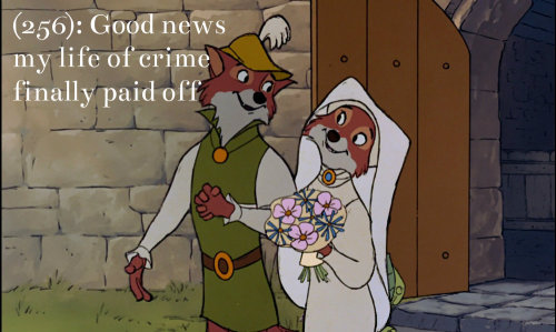 [Image: Disney’s Robin Hood and Maid Marian, at their wedding.](256): Good news my life of crime fin