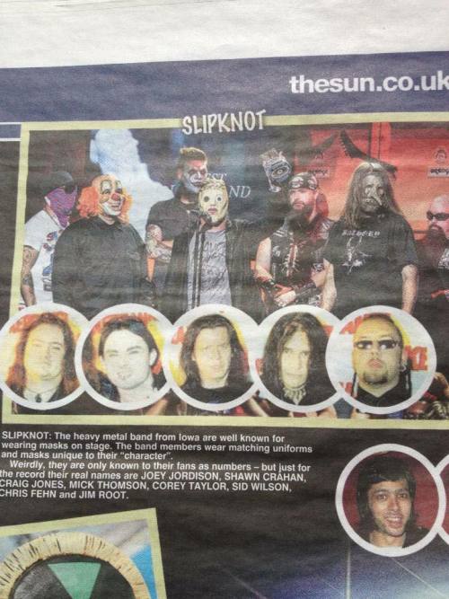 When someone confuse Slipknot with Cradle of Filth.In fact this is a typical Internet mistake about 