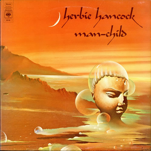 “Is it a dream…?”Herbie Hancock - ‘Manchild’ [1975]