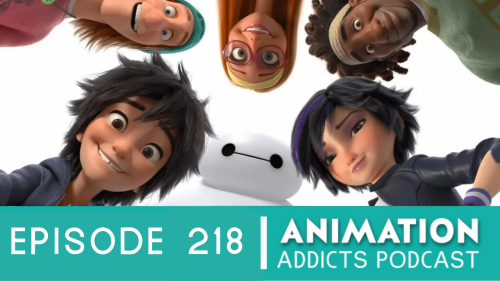 Animation Addicts Podcast #218: I Have a New Group of Friends! | Rotoscopers