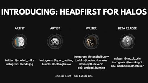 mcrerazine:Introducing the contributors for HEADFIRST FOR HALOS!Our two artists are @spoiled_milks a
