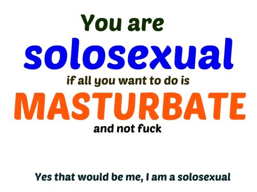 sabresupine: dallassantos: richardsdicks: penisbrotherhood: Fuck fucking! I’m a proud solosexu