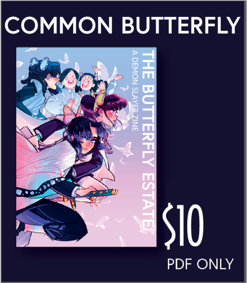 thebutterflyestatezine: PRE-ORDERS ARE LIVE FOR THE BUTTERFLY ESTATE: A DEMON SLAYER ZINE Wonderful 