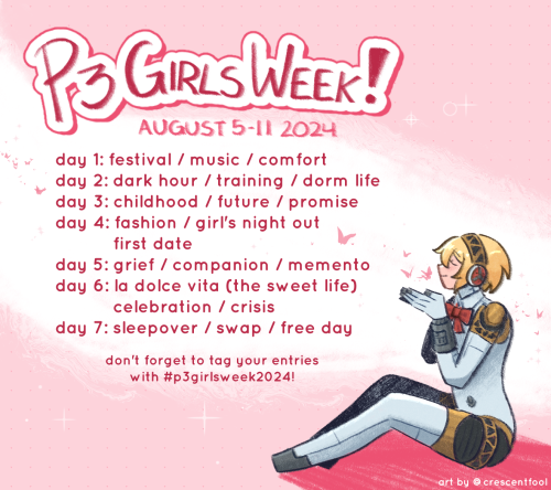 a promotional graphic for persona 3 girls week featuring aigis, who is sitting peacefully. the graphic lists out the date and prompts of the event, and has a reminder that says, "don't forget to tag your entries with #p3girlsweek2024!"