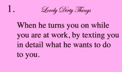 diary-of-a-submissive:  Daddy has done this to me on multiple occasions while I’m at work..and it makes me feel so naughty!..and wet..he obviously wants me to miss him while at work, and it works..but he also finds pleasure in the fact that I’m having