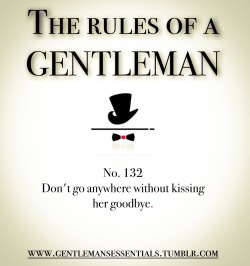 gentlemansessentials:  Rules Of A Gentleman