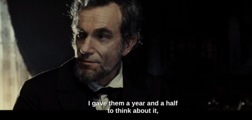 Endless List of Favorite Monologues: Lincoln(2012) // (6/6)It seems to me, sir, that you’re de