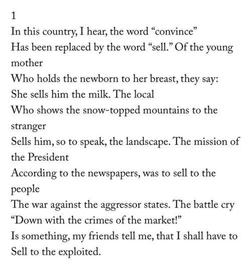 fuckyeahannecarson:– Bertolt Brecht, “In This Country, I Hear…”