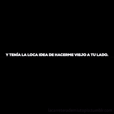 Loca Por Ti Tumblr