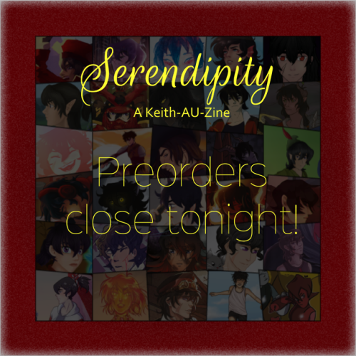 serendipity-zine: Preorders Closing Tonight!Hello all! While we still need over 20 orders to reach o