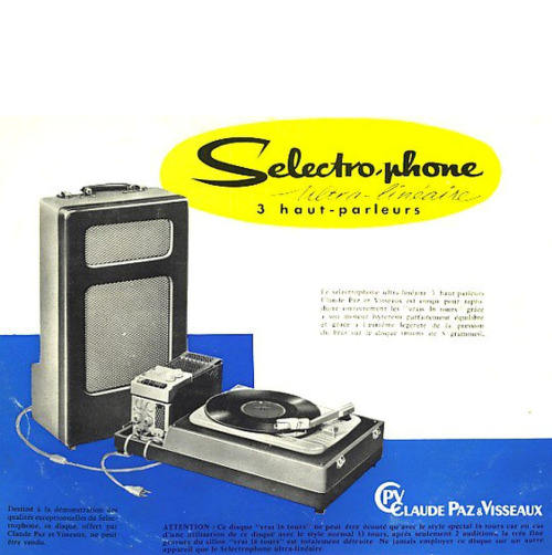 3345rpmz:  • Catalogues • ⋅ Claude Paz & Visseaux ⋅ ” Selectro Phone, 3 Haut Parleurs” 