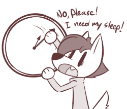 theartmanor:I already have a terrible sleeping schedule! Why must I suffer!? Gahhhhhh saaaaame @-@