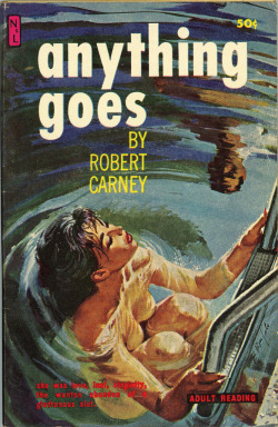 transistoradio:Robert Carney, Anything Goes (Chicago: Newstand Library, 1961), with cover art by Robert Bonfils.