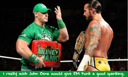 wrestlingssexconfessions:  I really wish John Cena would give CM Punk a good spanking.