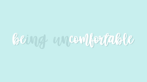 sootudying:great things never came from comfort zones