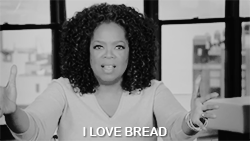 princeroans:  “I eat bread every day….” 