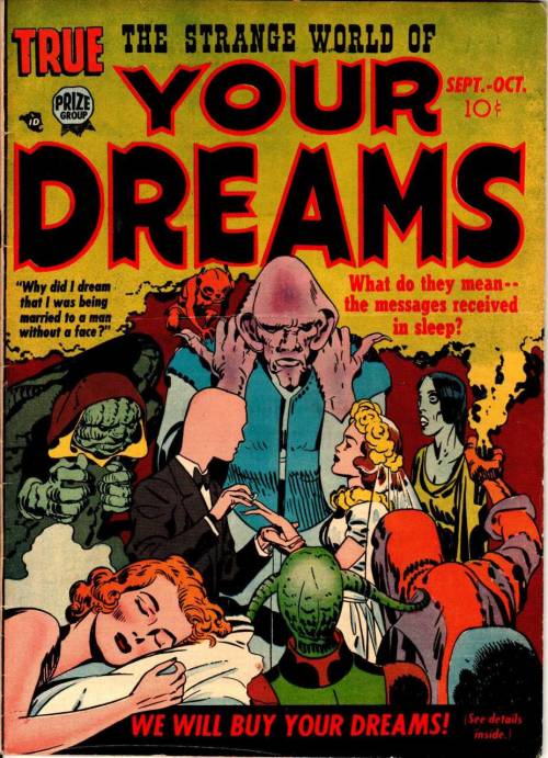 browsethestacks:  The Strange World Of Your Dreams (1952-1953)  Art by Jack Kirby And Joe Simon  You were in my dream a few weeks ago. It was nice. We were swinging on  vines through some city, talking a bunch.